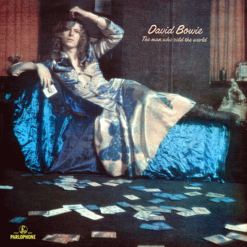 David Bowie : The Man Who Sold the World